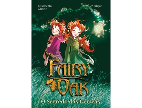 Livro Fairy Oak: O Segredo Das Gémeas de Elisabetta Gnone (Português)