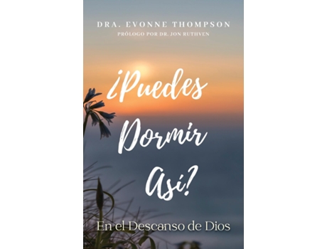 Livro ¿Puedes Dormir Así? En el Descanso de Dios de Dra Evonne Thompson (Inglês)