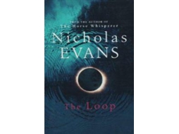 Livro The Loop Paperback Aug 17, 2006 Nicholas Evans de Nicholas Evans (Inglês)