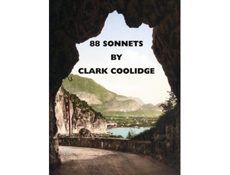 Livro 88 Sonnets de Clark Coolidge (Inglês)