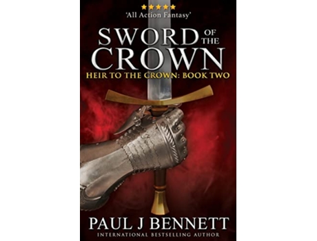 Livro Sword of the Crown Heir to the Crown de Paul J Bennett (Inglês)