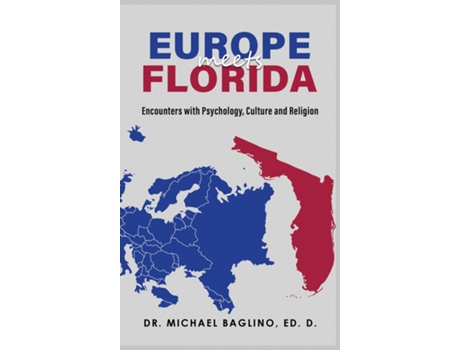 Livro Europe Meets Florida de Michael J Baglino (Inglês)