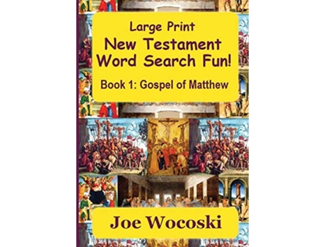 Livro Large Print New Testament Word Search Fun Book 1 Gospel of Matthew Large Print Bible Word Search Books de Joe Wocoski (Inglês)