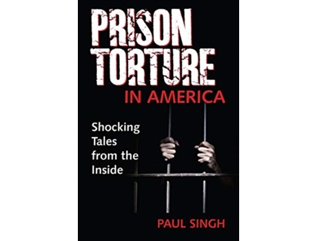 Livro the prison torture in america de paul singh (inglês)