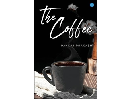 Livro The Coffee de Pankaj Prakash (Inglês)
