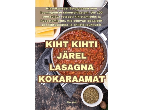 Livro KIHT KIHTI JÄREL LASAGNA KOKARAAMAT de Olga Jõgi (Inglês)