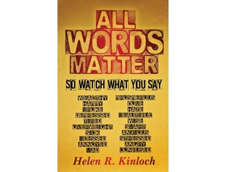 Livro All Words Matter, So... Watch What You Say de Helen Kinloch (Inglês)