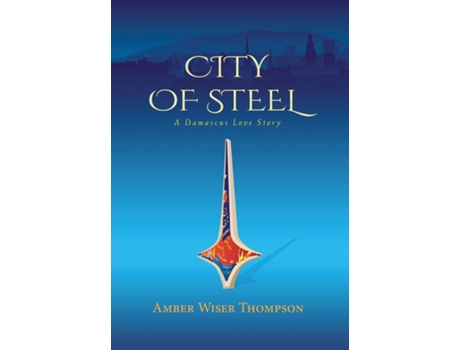 Livro City of Steel de Amber Wiser Thompson (Inglês)