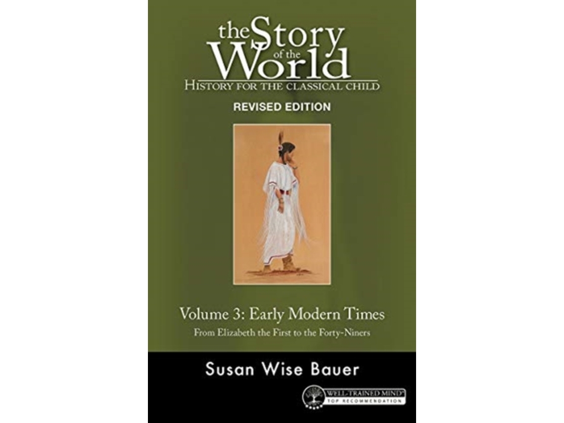 Livro Story of the World, Vol. 3 Revised Edition de Susan Wise Bauer (Inglês)