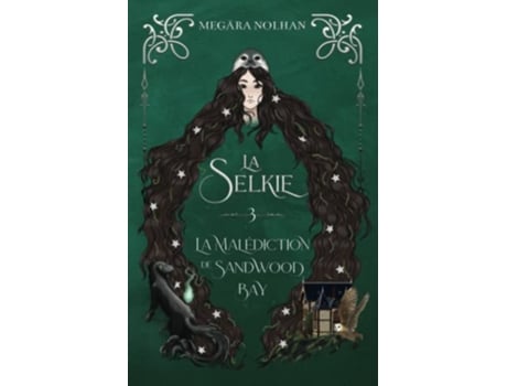 Livro La Selkie 3 La Malédiction de Sandwood Bay French Edition de Megära Nolhan (Francês)
