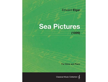 Livro Sea Pictures For Voice and Piano 1899 de Edward Elgar (Inglês)