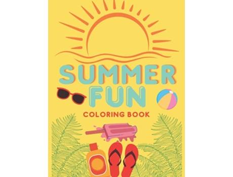 Livro Summer Fun Summer Inspired Coloring Book Relaxing Stress Relieving Summer Designs Color Therapy de Revelational Reads (Inglês)