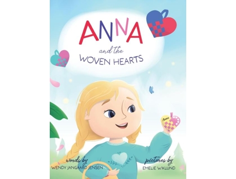 Livro Anna and the Woven Hearts de Wendy Jangaard Jensen (Inglês)