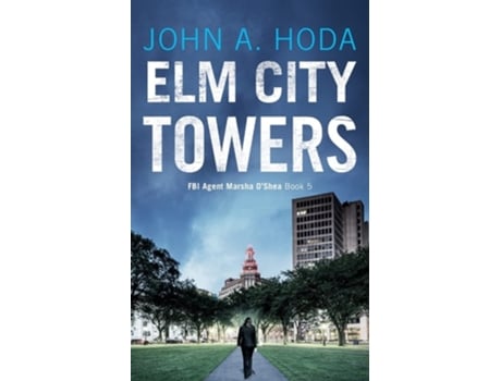 Livro Elm City Towers De John A Hoda (inglês)