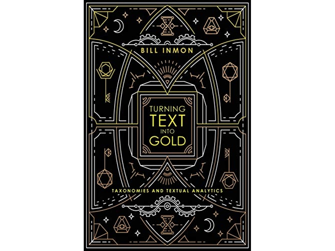 Livro Turning Text into Gold de Bill Inmon e Bill Inmon (Inglês)