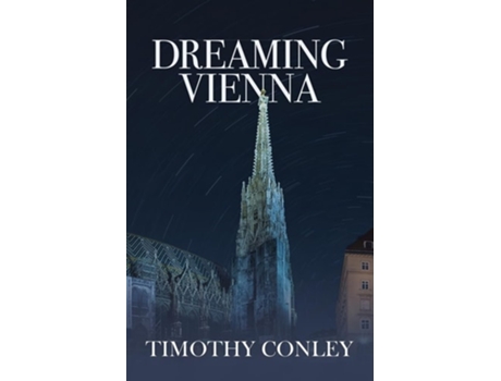 Livro Dreaming Vienna de Timothy K Conley (Inglês)