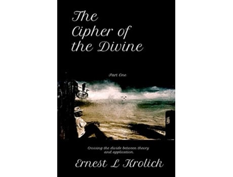 Livro The Cipher of the Divine de Ernest Krolick (Inglês)