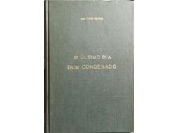 Livro O Último Dia Dum Condenado. De Victor Hugo (português)
