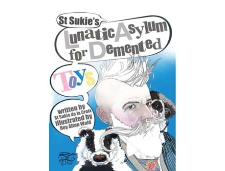 Livro St Sukies Lunatic Asylum for Demented Toys de St Sukie de la Croix (Inglês)