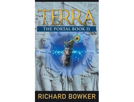 Livro Terra An Alternative History Adventure De Richard Bowker (inglês)