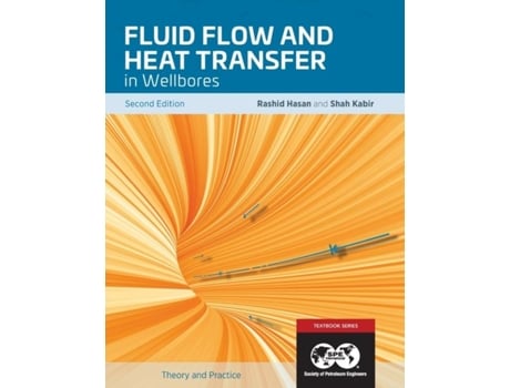 Livro Fluid Flow And Heat Transfer In Wellbores, 2nd Edition Textbook 16 De Rashid Hasan (inglês)