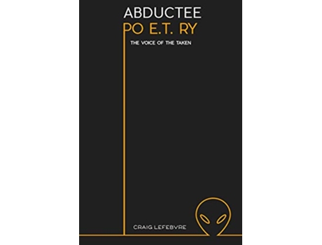 Livro ABDUCTEE PO ET RY The voice of the taken de Craig Lefebvre (Inglês)