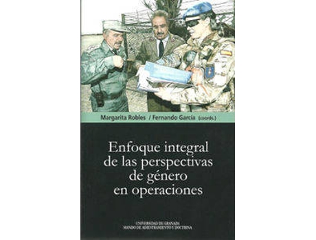 Livro Enfoque Integral de las perspectivas de Género en operaciones de M Robles Carrillo