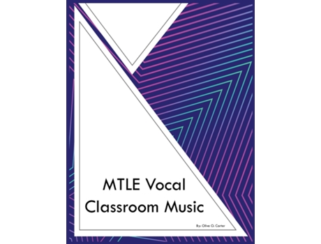 Livro MTLE Vocal Classroom Music de Olive O Carter (Inglês)