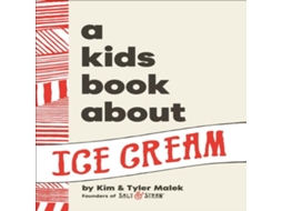 Livro Kids Book About Ice Cream de Tyler Malek (Inglês)
