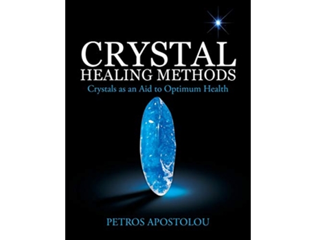 Livro Crystal Healing Methods Crystals as an Aid to Optimum Health de Petros Apostolou (Inglês)
