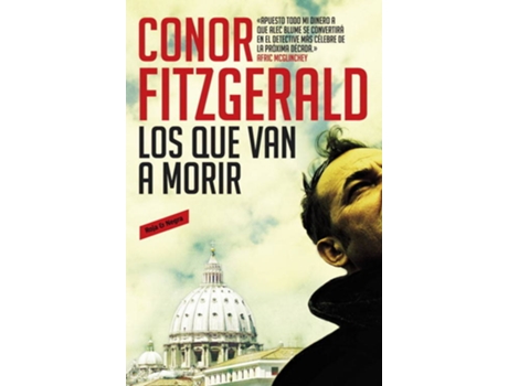 Livro Los Que Van A Morir de Conor Fitzgerald (Espanhol)