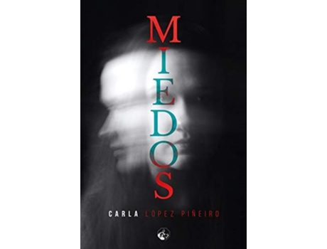 Livro Miedos de Carla Lopez Piñeiro (Espanhol)