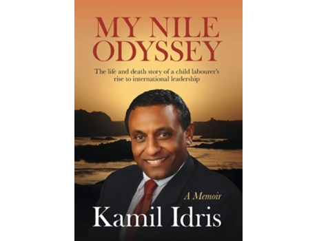 Livro My Nile Odyssey De Dr Kamil Idris (inglês - Capa Dura)