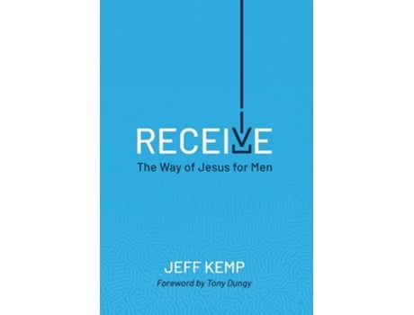 Livro RECEIVE THE WAY OF JESUS FOR MEN de Jeff Kemp (Inglês - Capa Dura)