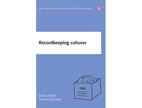 Livro Recordkeeping Cultures de Gillian Oliver e Fiorella Foscarini (Inglês)