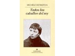 Livro Todos Los Caballos Del Rey de Michèle Bernstein (Espanhol)