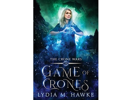 Livro Game of Crones The Crone Wars de Lydia M Hawke (Inglês)