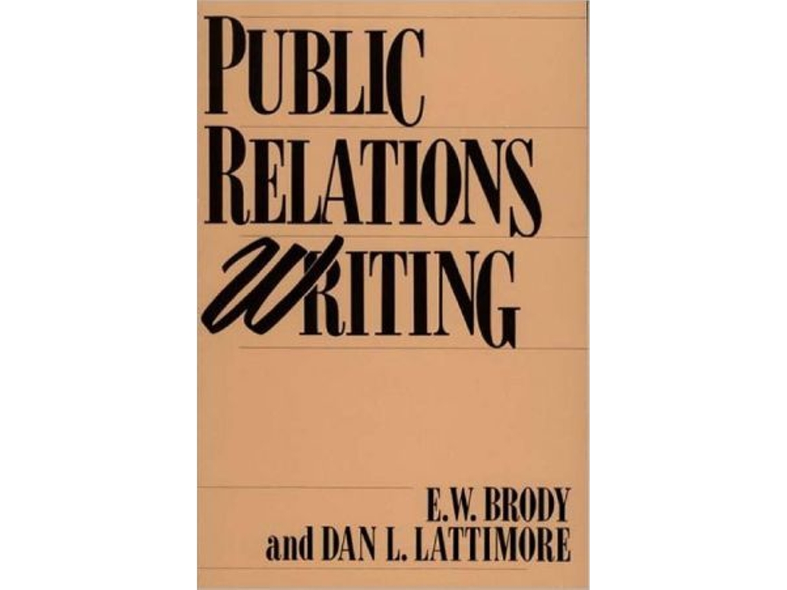 Livro Public Relations Writing de E W Brody e Dan Lattimore (Inglês)