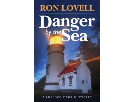 Livro Danger By The Sea A Lorenzo Madrid Mystery, Book 3 De Ron Lovell (inglês)