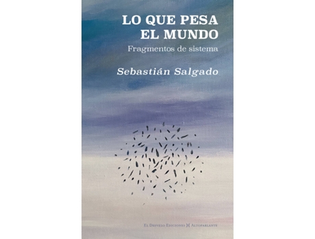 Livro Lo Que Pesa El Mundo de Sebastián Salgado González (Espanhol)
