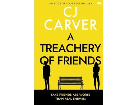 Livro A Treachery of Friends de CJ Carver (Inglês)