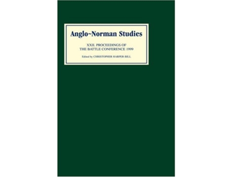Livro AngloNorman Studies XXII Proceedings of the Battle Conference 1999 AngloNorman Studies 22 de Harperbill Christopher (Inglês)
