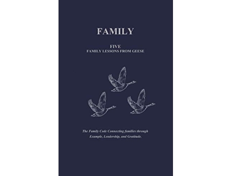 Livro Family Five Family Lessons From Geese De Andre Phillip (inglês)