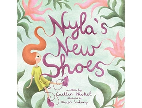 Livro Nylas new shoes de Caitlin Nickel (Inglês)