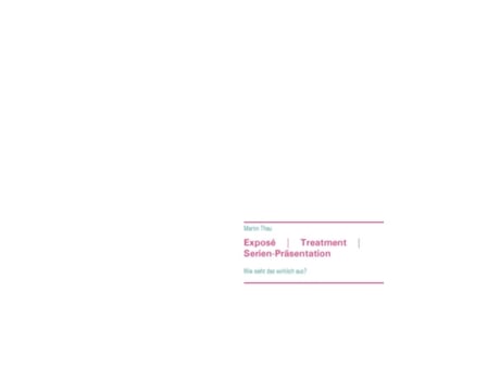 Livro Exposé Treatment Serien-präsentationwie Sieht Das Wirklich Aus? De Martin Thau (inglês)