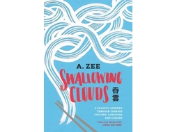 Livro Swallowing Clouds de Anthony Zee (Inglês)