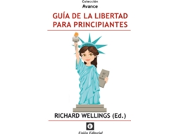 Livro Guía De La Libertad Para Principiantes de Richard Wellings (Espanhol)