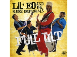 CD Lil' Ed And The Blues Imperials - Full Tilt