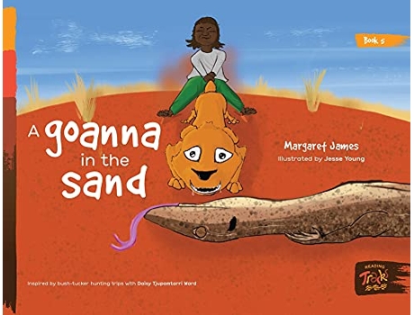 Livro A goanna in the sand Honey Ant Readers de Margaret James (Inglês)