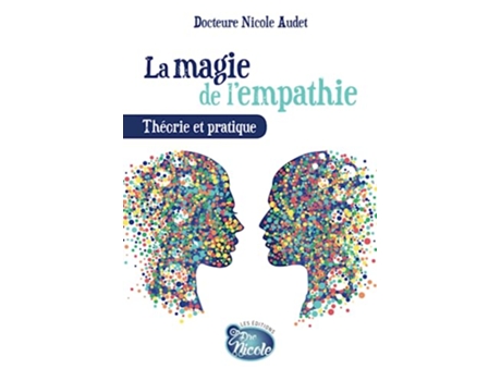 Livro La magie de lempathie Théorie et pratique French Edition de Dre Nicole Audet (Francês)